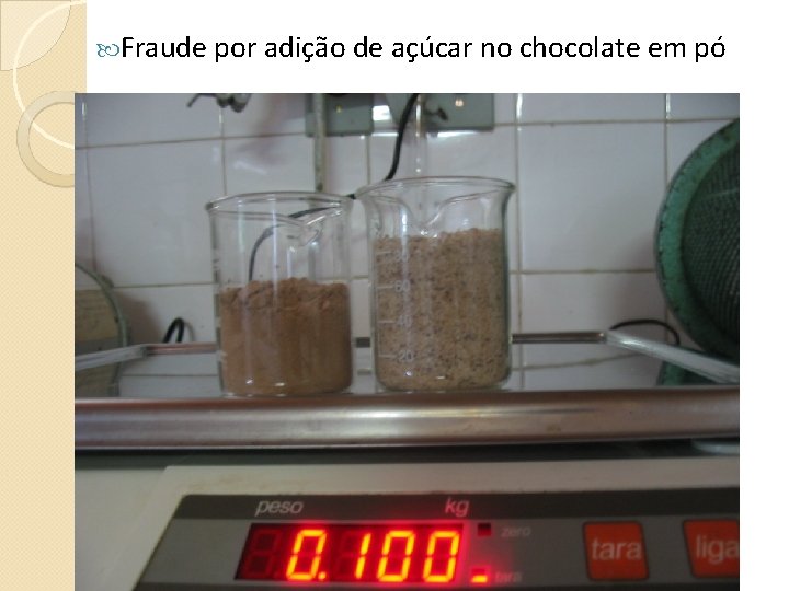  Fraude por adição de açúcar no chocolate em pó 