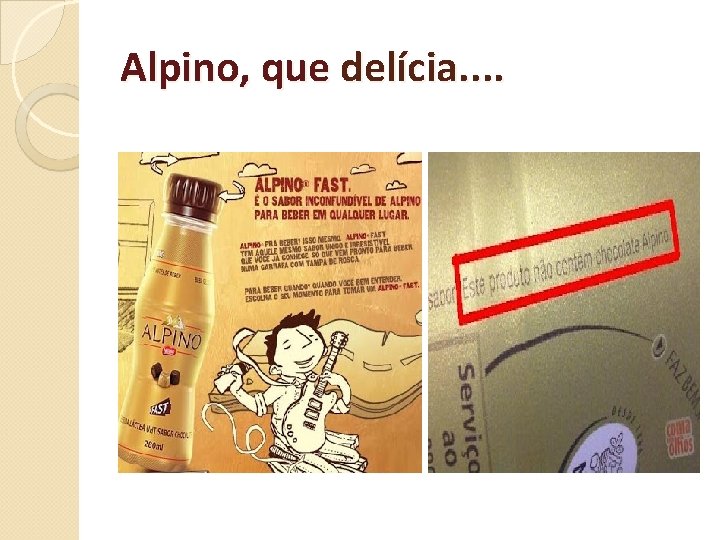 Alpino, que delícia. . 