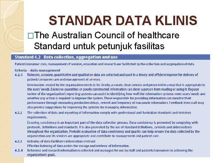 STANDAR DATA KLINIS �The Australian Council of healthcare Standard untuk petunjuk fasilitas pelayanan kesehatan