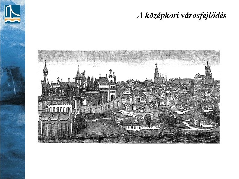 A középkori városfejlődés 