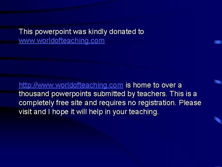 This powerpoint was kindly donated to www. worldofteaching. com http: //www. worldofteaching. com is