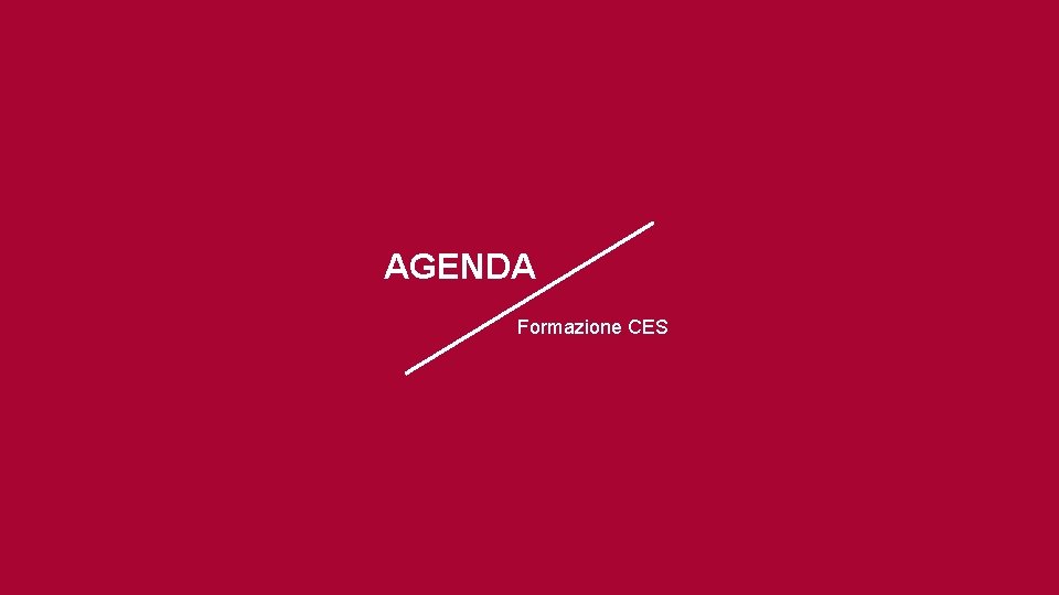 AGENDA Formazione CES AGENDA Formazione CES