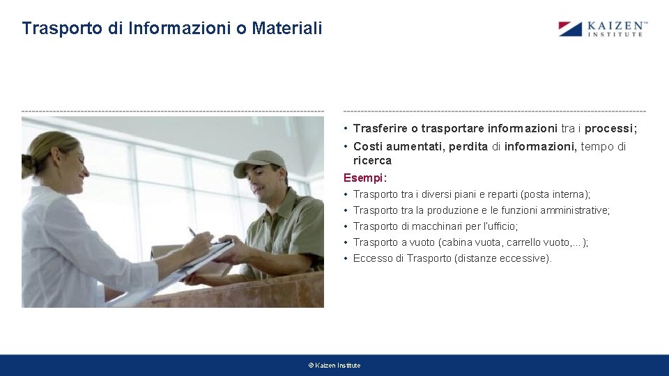 Trasporto di Informazioni o Materiali • Trasferire o trasportare informazioni tra i processi; • Trasporto di Informazioni o Materiali • Trasferire o trasportare informazioni tra i processi; •