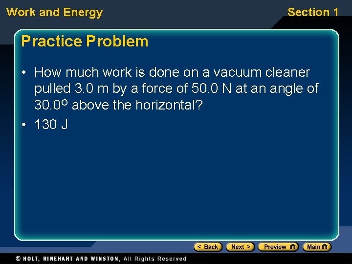 Work and Energy Section 1 Practice Problem • How much work is done on