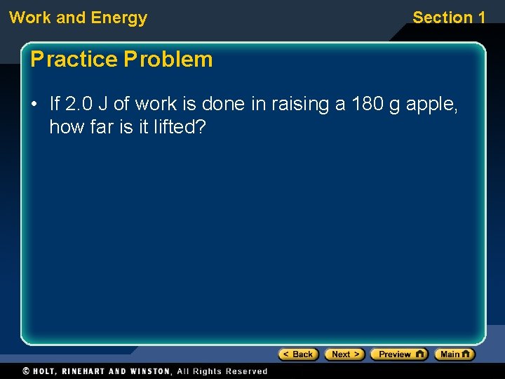 Work and Energy Section 1 Practice Problem • If 2. 0 J of work