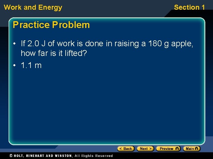 Work and Energy Section 1 Practice Problem • If 2. 0 J of work