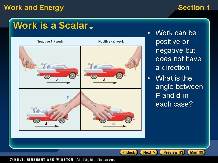 Work and Energy Work is a Scalar Section 1 • Work can be positive