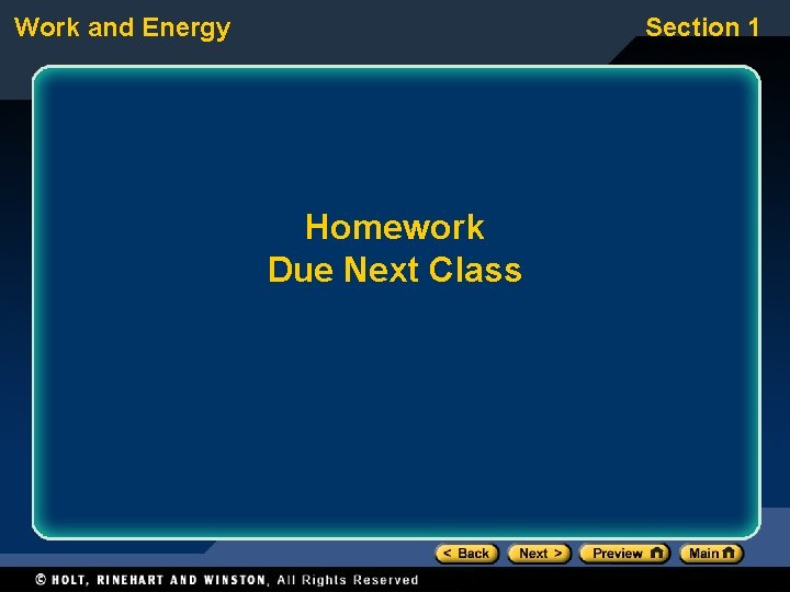 Work and Energy Section 1 Homework Due Next Class 