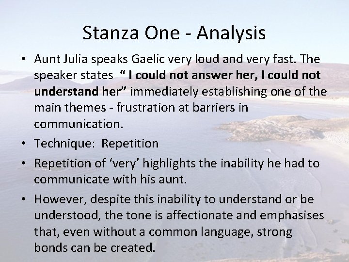 Stanza One - Analysis • Aunt Julia speaks Gaelic very loud and very fast.