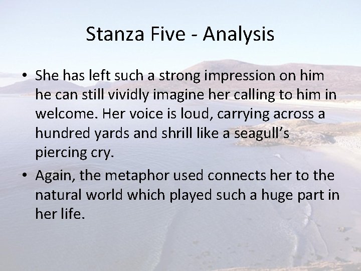 Stanza Five - Analysis • She has left such a strong impression on him