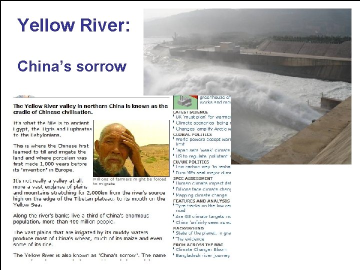 Yellow River: China’s sorrow FANRPAN Regional Policy Dialogue 2 Sep 09 