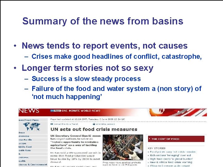 Summary of the news from basins • News tends to report events, not causes