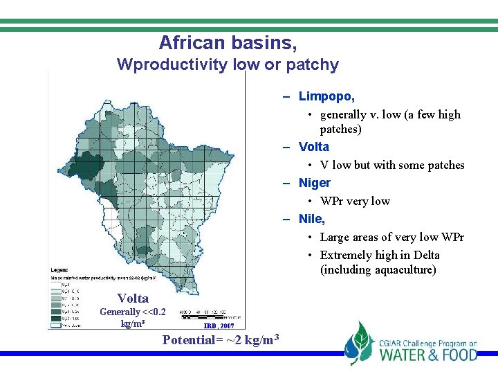 African basins, Wproductivity low or patchy – Limpopo, • generally v. low (a few