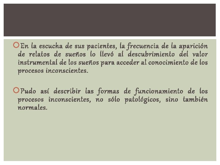  En la escucha de sus pacientes, la frecuencia de la aparición de relatos