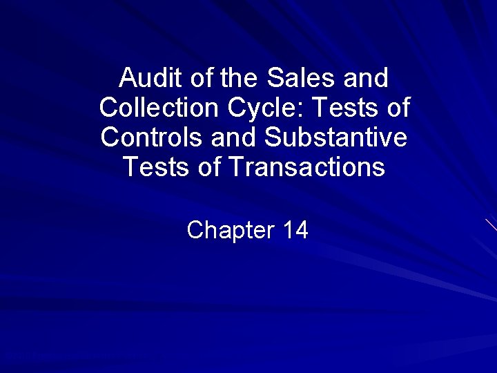 Audit of the Sales and Collection Cycle: Tests of Controls and Substantive Tests of