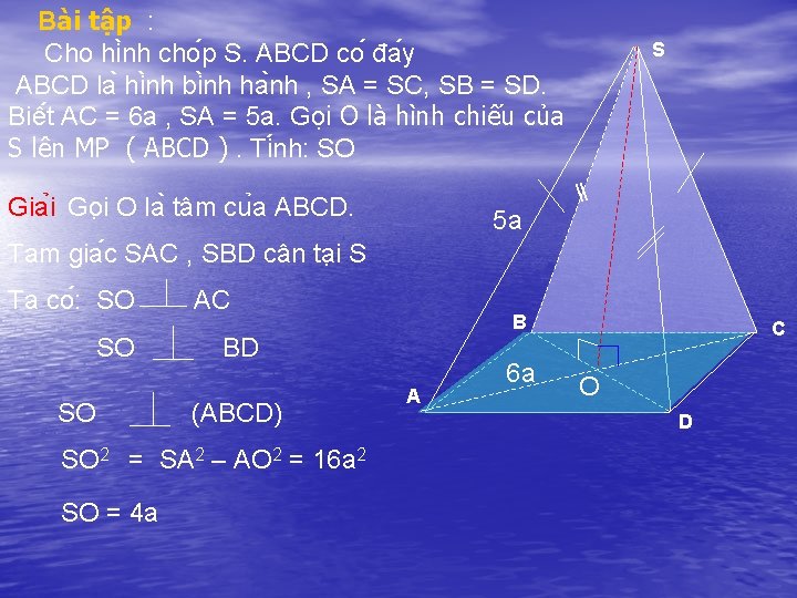 Bài tập : Cho hi nh cho p S. ABCD co đa y ABCD