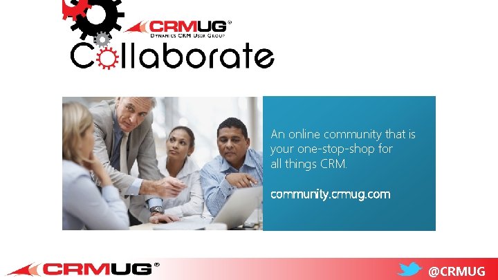 An online community that is your one-stop-shop for all things CRM. community. crmug. com