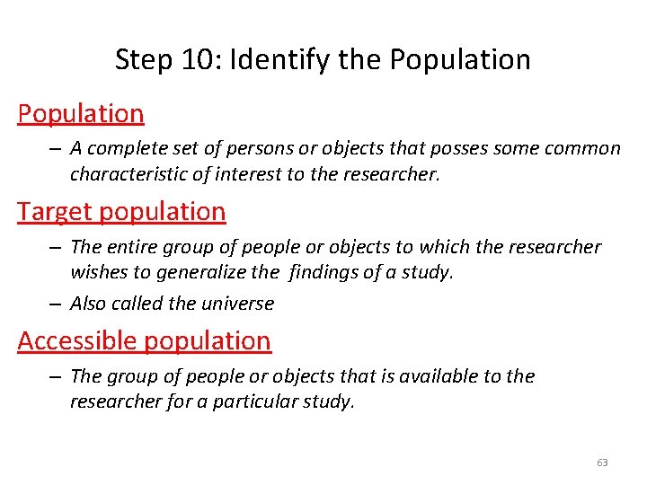 Step 10: Identify the Population – A complete set of persons or objects that