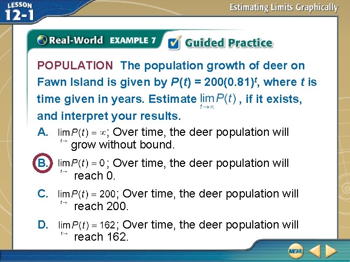 POPULATION The population growth of deer on Fawn Island is given by P (t)