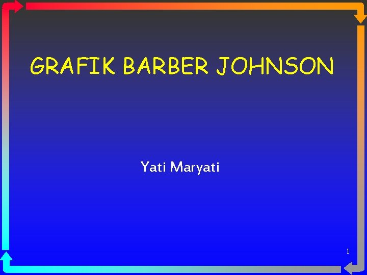 GRAFIK BARBER JOHNSON Yati Maryati 1 