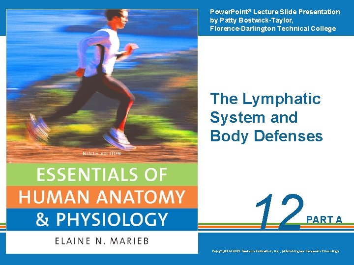 Power. Point® Lecture Slide Presentation by Patty Bostwick-Taylor, Florence-Darlington Technical College The Lymphatic System