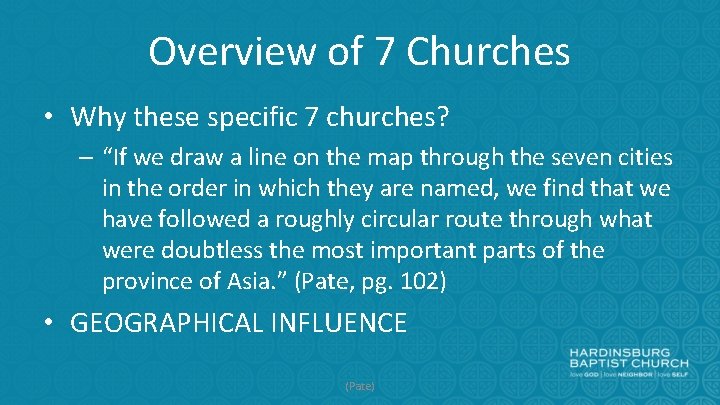 Overview of 7 Churches • Why these specific 7 churches? – “If we draw