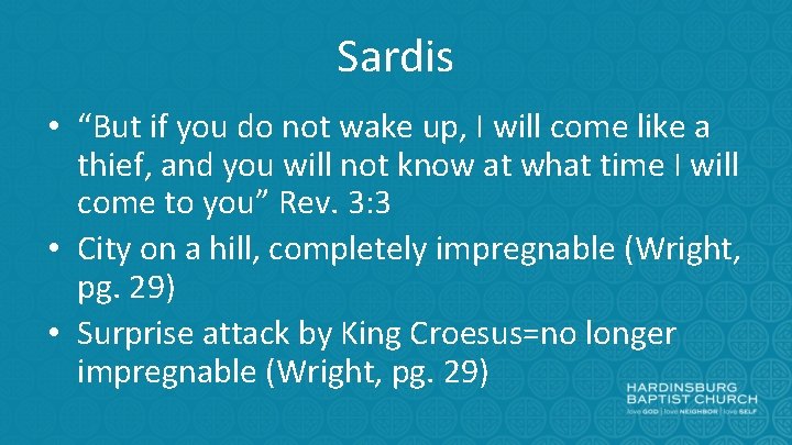 Sardis • “But if you do not wake up, I will come like a