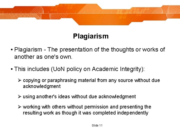 Plagiarism • Plagiarism - The presentation of the thoughts or works of another as