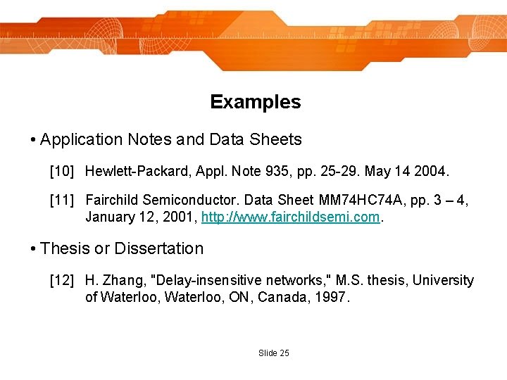 Examples • Application Notes and Data Sheets [10] Hewlett-Packard, Appl. Note 935, pp. 25