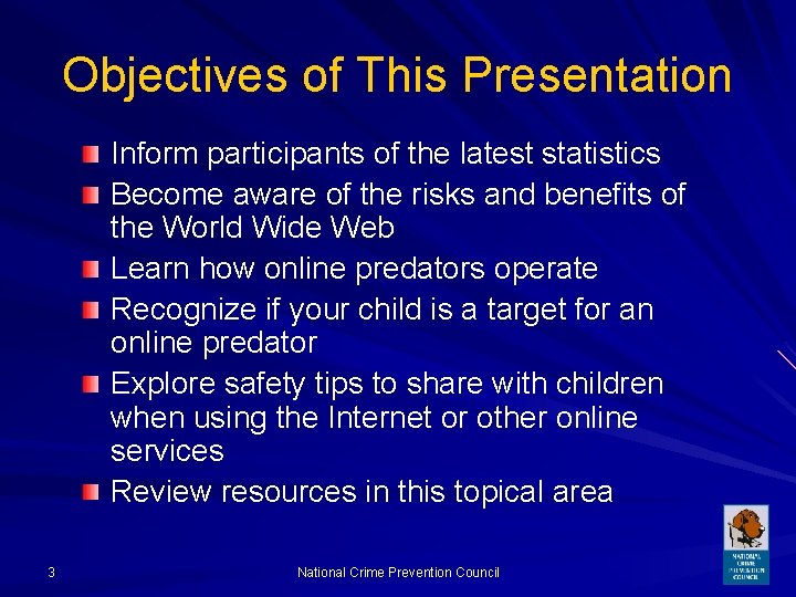 Objectives of This Presentation Inform participants of the latest statistics Become aware of the