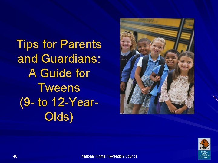 Tips for Parents and Guardians: A Guide for Tweens (9 - to 12 -Year-