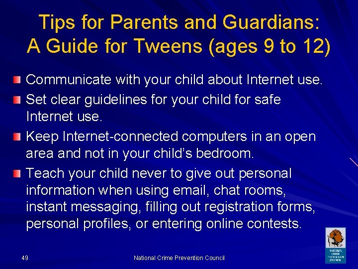 Tips for Parents and Guardians: A Guide for Tweens (ages 9 to 12) Communicate