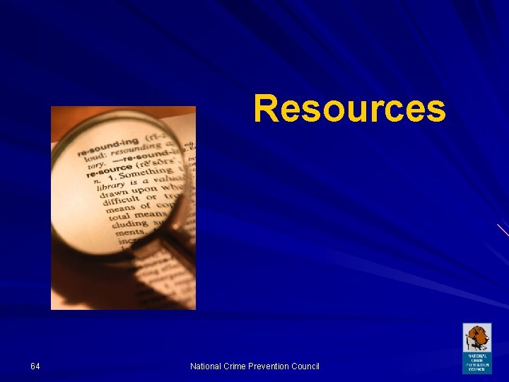 Resources 64 National Crime Prevention Council 