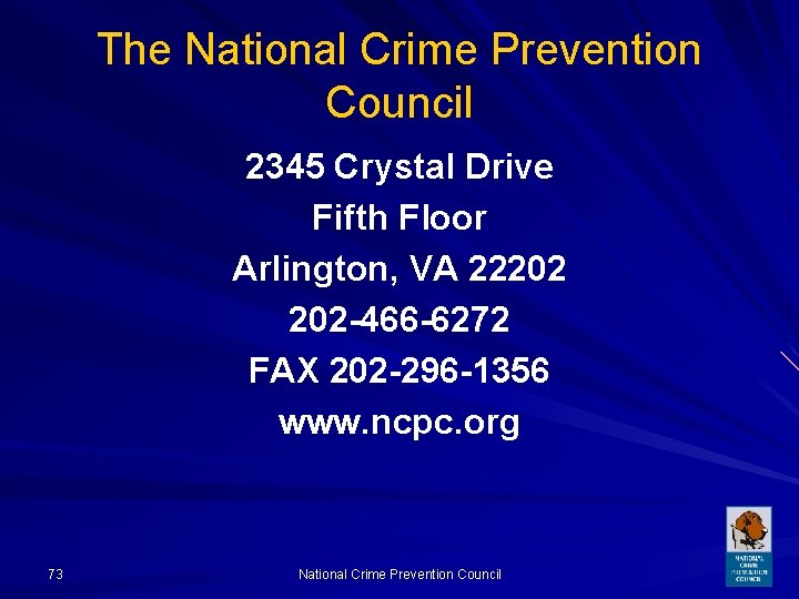 The National Crime Prevention Council 2345 Crystal Drive Fifth Floor Arlington, VA 22202 202