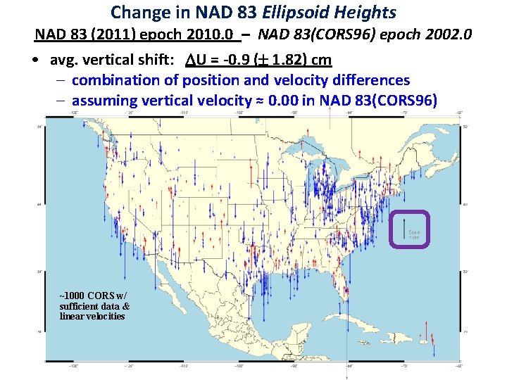 Change in NAD 83 Ellipsoid Heights NAD 83 (2011) epoch 2010. 0 – NAD