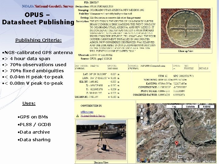 OPUS – Datasheet Publishing Criteria: • NGS-calibrated GPS antenna • > 4 hour data