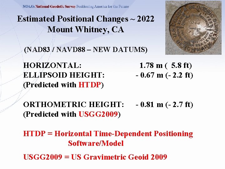 Estimated Positional Changes ~ 2022 Mount Whitney, CA (NAD 83 / NAVD 88 –