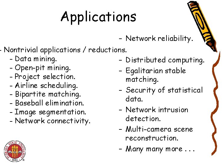 Applications – Network reliability. - Nontrivial applications / reductions. - Data mining. – Distributed