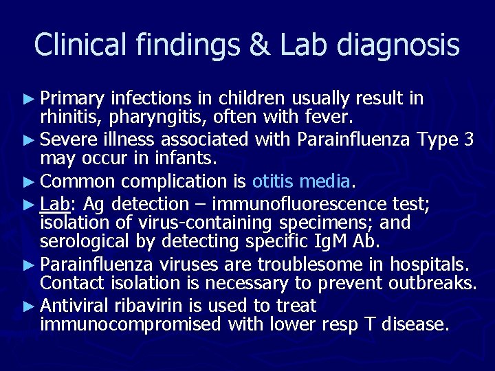 Clinical findings & Lab diagnosis ► Primary infections in children usually result in rhinitis, Clinical findings & Lab diagnosis ► Primary infections in children usually result in rhinitis,