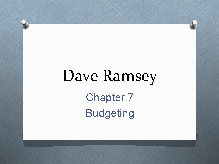 Dave Ramsey Chapter 7 Budgeting 
