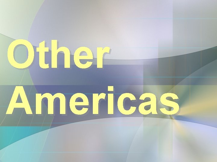 Other Americas Other Americas