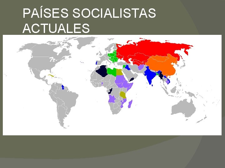 PAÍSES SOCIALISTAS ACTUALES 