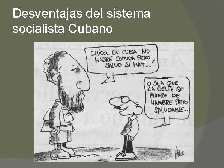 Desventajas del sistema socialista Cubano 