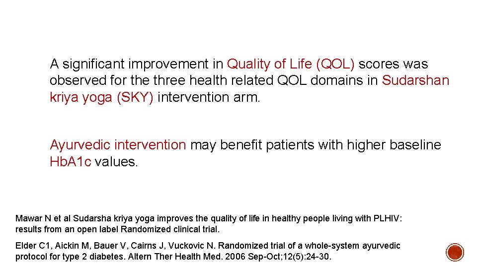 A significant improvement in Quality of Life (QOL) scores was observed for the three