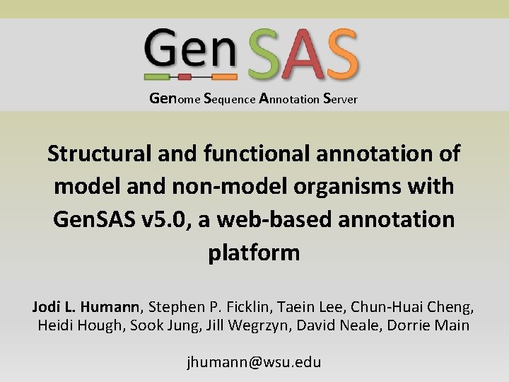 Genome Sequence Annotation Server Structural and functional annotation of model and non-model organisms with