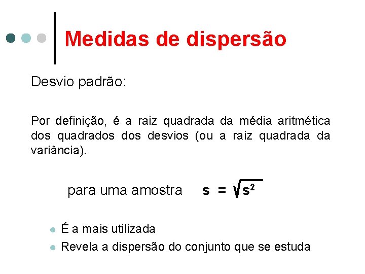 Estatstica Aula 10 Medidas de disperso Prof Diovani