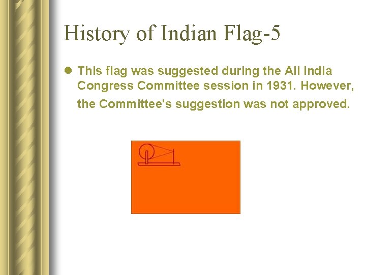 History of Indian Flag-5 l This flag was suggested during the All India Congress