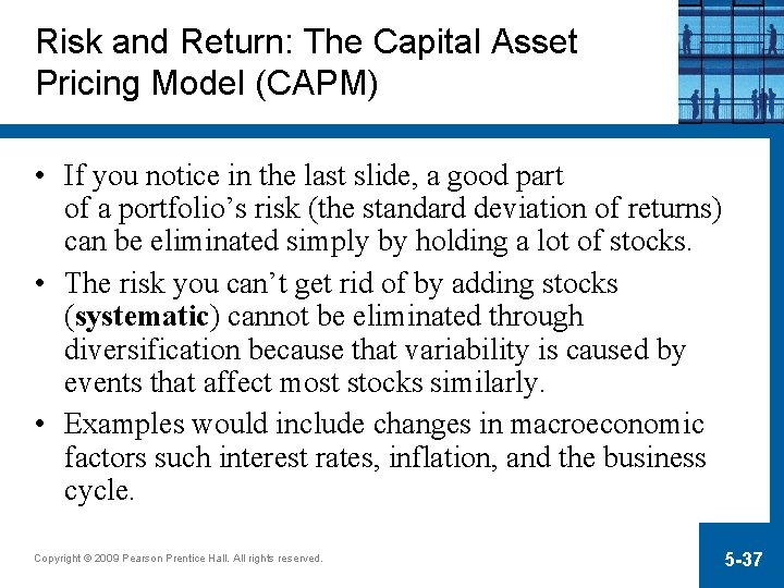 Risk and Return: The Capital Asset Pricing Model (CAPM) • If you notice in