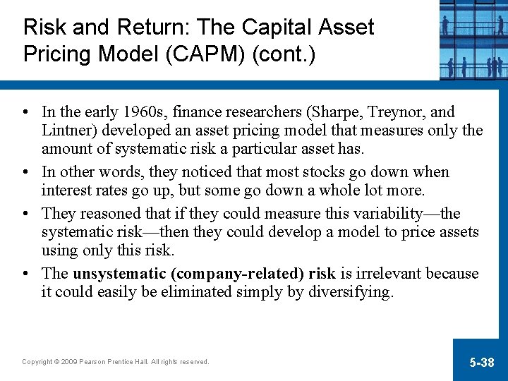 Risk and Return: The Capital Asset Pricing Model (CAPM) (cont. ) • In the