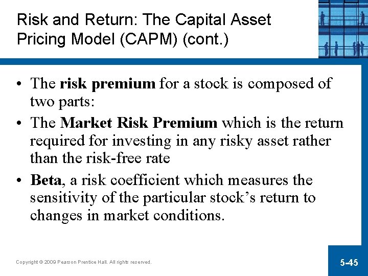 Risk and Return: The Capital Asset Pricing Model (CAPM) (cont. ) • The risk